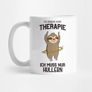 Hullern Faultier lustiger Spruch Mug